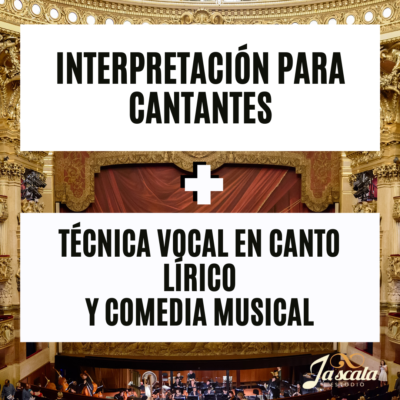 Pack Interpretación para cantantes + Técnica Vocal en Canto Lírico y Comedia Musical