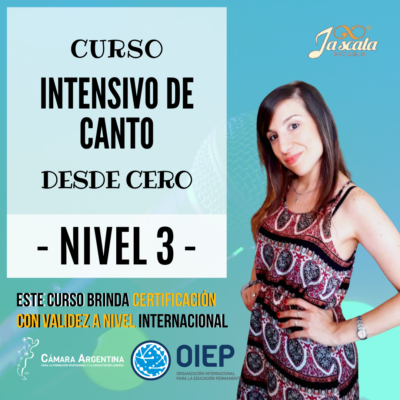 CURSO INTENSIVO DE CANTO – DESDE CERO – NIVEL 3
